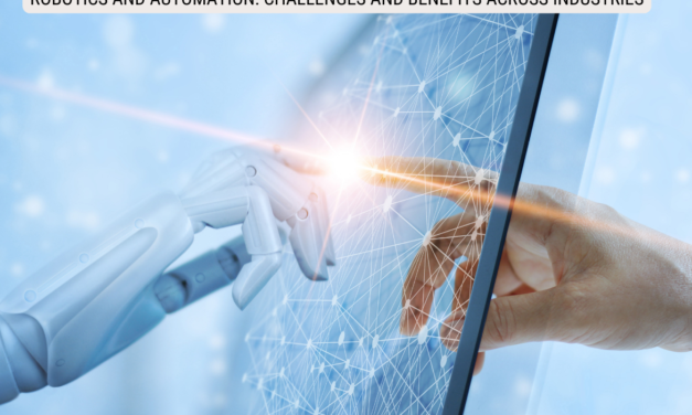 Robotics and Automation: Challenges and Benefits