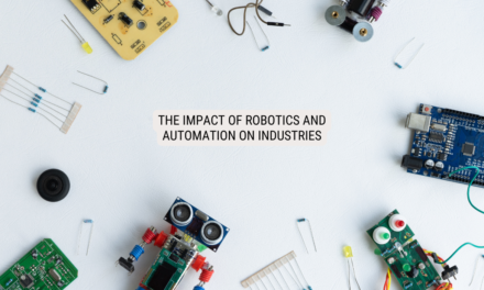 The Impact of Robotics and Automation on Industries