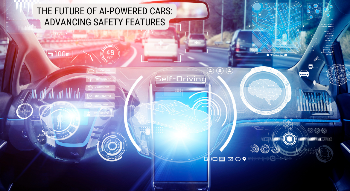 The Future of AI-Powered Cars: Advancing Safety Features